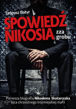 Spowiedź Nikosia zza grobu - ebook - Tadeusz Batyr