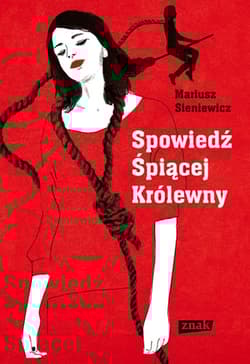 Spowiedź Śpiącej Królewny 