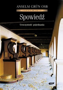 Spowiedź. Uroczystość pojednania - Anselm Grün