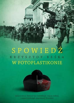 Spowiedź w fotoplastikonie - Krzysztof Beśka