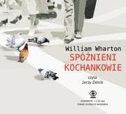 Spóźnieni kochankowie (audio CD) - William Wharton