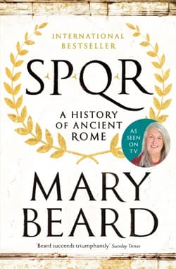 SPQR. A History of Ancient Rome - Mary Beard