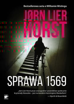 Sprawa 1569. Seria o komisarzu Williamie Wistingu - Jorn Lier Horst
