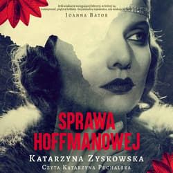 Sprawa Hoffmanowej - audiobook - Katarzyna Zyskowska