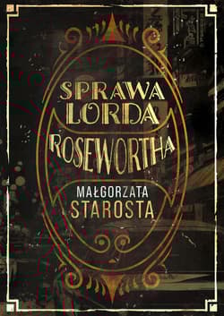 Sprawa Lorda Rosenwortha - Małgorzata  Starosta