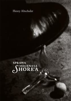 Sprawa mecenasa Shore'a - Henry Altschuler