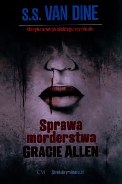 Sprawa morderstwa Gracie Allen - Van Dine S.S.