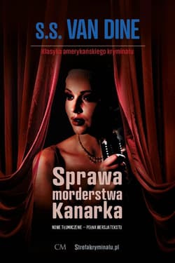 Sprawa morderstwa Kanarka - Van Dine S.S.
