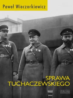 Sprawa Tuchaczewskiego - ebook - Paweł Wieczorkiewicz