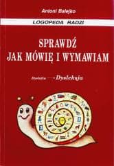 Sprawdź jak mówię i wymawiam - Antoni Balejko