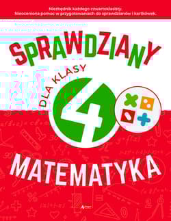 Sprawdziany dla klasy 4. Matematyka - Halina Juraszczyk,  Renata Morawiec