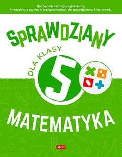 Sprawdziany dla klasy 5. Matematyka - Halina Juraszczyk