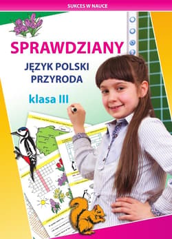 Sprawdziany. Język polski, przyroda. Klasa III - Beata Guzowska, Kowalska Iwona