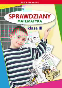 Sprawdziany Matematyka Klasa 3 - Beata Guzowska, Kowalska Iwona