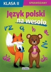 Sprawdziany SP 2 Język polski na wesoło - Beata Guzowska, Kowalska Iwona, Agnieszka Wrocław