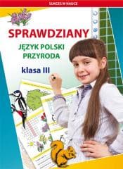 Sprawdziany SP 3 Język polski. Przyroda - Beata Guzowska, Kowalska Iwona