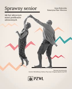 Sprawny senior - Bukowska Anna,  Filar-Mierzwa Katarzyna