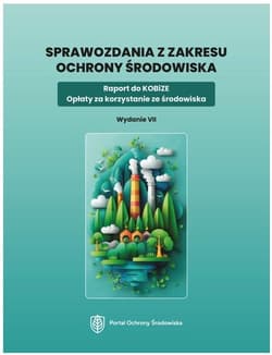Sprawozdania z zakresu ochrony środowiska - Praca zbiorowa