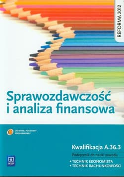 Sprawozdawczość i analiza finansowa Podręcznik do nauki zawodu technik ekonomista technik rachunkowości Kwalifikacja A.36.3 - Borowska Grażyna