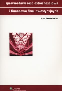 Sprawozdawczość ostrożnościowa i finansowa firm inwestycyjnych