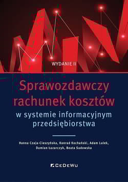 Sprawozdawczy rachunek kosztów w systemie informacyjnym przedsiębiorstwa - Konrad Kochański
