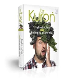 Sprytna kuchnia, czyli kulinarna ekonomia - Jan Kuroń