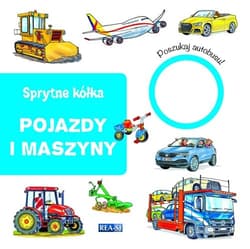 Sprytne kółka pojazdy i maszyny - Praca zbiorowa