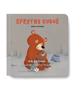 Sprytny Kubuś mówi prawdę - Bob Hartman