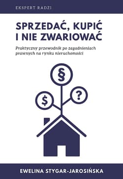Sprzedać, kupić i nie zwariować - Ewelina Stygar-Jarosińska