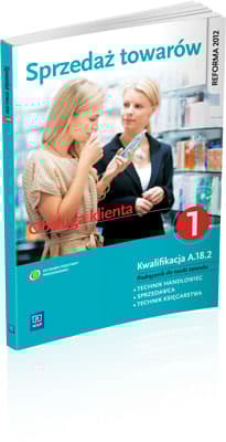 Sprzedaż towarów Obsługa klienta Podręcznik do nauki zawodu technik handlowiec sprzedawca technik księgarstwa Część 1 Technikum, Zasadnicza szkoła zawodowa - Wajgner Maria Danuta