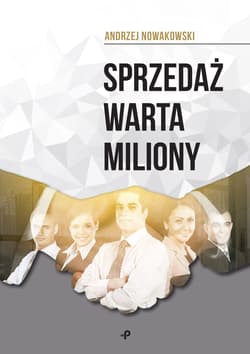Sprzedaż warta miliony - Andrzej Nowakowski