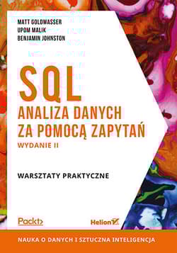 SQL. Analiza danych za pomocą zapytań. Warsztaty praktyczne wyd. 2021 - Benjamin Johnston