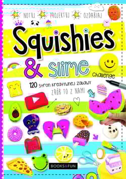 Squishies i slime Zrób to z nami