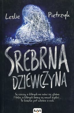 Srebrna dziewczyna - Leslie Pietrzyk