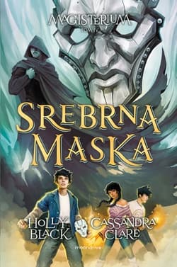 Srebrna maska - Holly Black, Cassandra  Clare