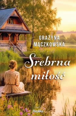 Srebrna miłość - ebook - Grazyna Mączkowska