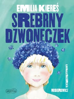 Srebrny dzwoneczek - Emilia Kiereś