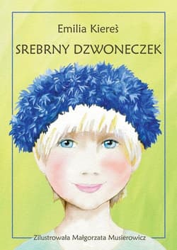 Srebrny dzwoneczek - Emilia Kiereś