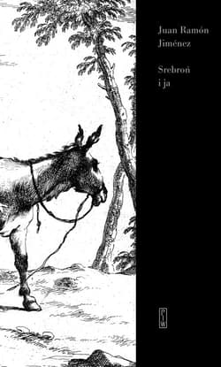 Srebroń i ja - Juan Ramón Jiménez