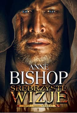 Srebrzyste wizje Tom 3 Inni - Anne Bishop