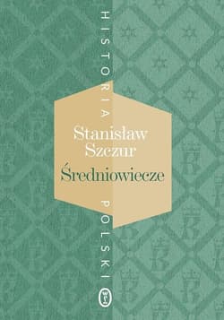 Średniowiecze - Stanisław Szczur