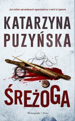 Śreżoga. Lipowo. Tom 12 (Duże litery) - Katarzyna Puzyńska