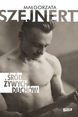 Śród żywych duchów - ebook - Małgorzata Szejnert