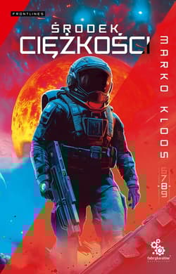 Środek ciężkości Tom 8 - Marko Kloos