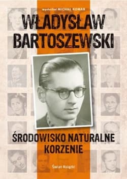 Środowisko naturalne, korzenie - Michał Komar, Władysław Bartoszewski