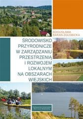 Środowisko przyrodnicze w zarządzaniu... - Baran-Zgłobicka Bogusława