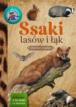 Ssaki lasów i łąk Młody Obserwator Przyrody - Małgorzata Wilamowska