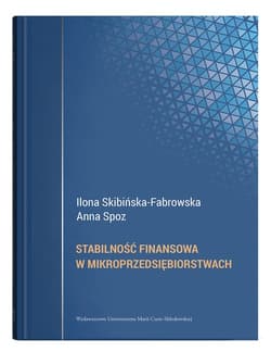 Stabilność finansowa w mikroprzedsiębiorstwach - Skibińska-Fabrowska Ilona, Spoz Anna