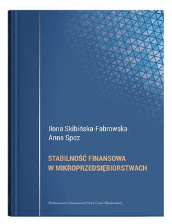 Stabilność finansowa w mikroprzedsiębiorstwach - Skibińska-Fabrowska Ilona, Spoz Anna