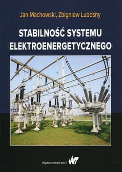 Stabilność systemu elektroenergetycznego - Jan Machowski,  Lubośny Zbigniew